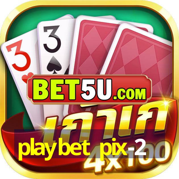 playbet pix